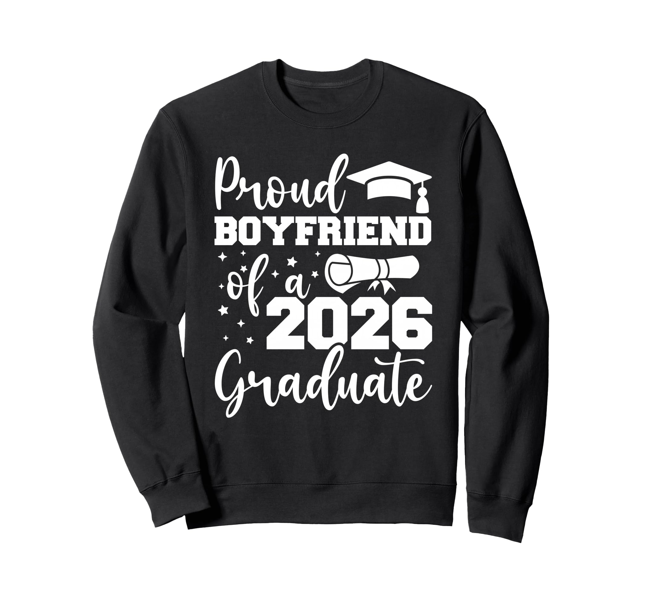 Proud Boyfriend Class 2026 Sweatshirt - Streetwear Style Men Women - T-Shirt, Sweatshirt, Hoodie