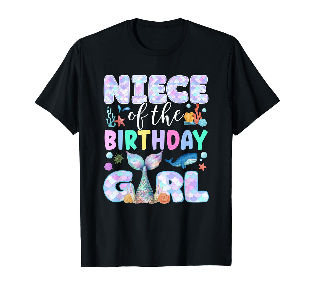 Niece Birthday Mermaid Family Matching T-Shirt - Novelty Apparel for Adults - T-Shirt, Sweatshirt, Hoodie