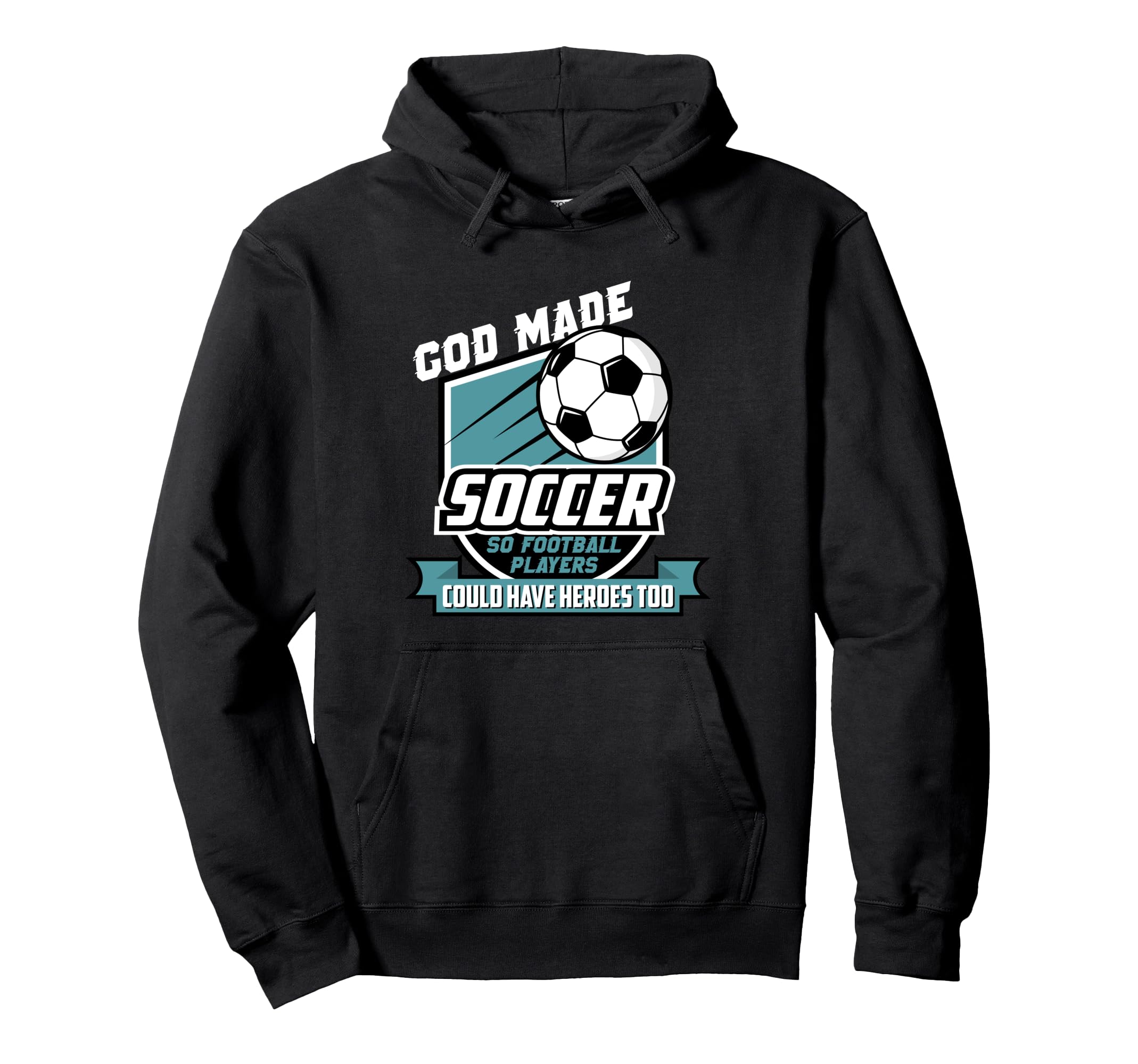 Funny Soccer Football Player Novelty Hoodie - Trendy Graphic Men Women - T-Shirt, Sweatshirt, Hoodie
