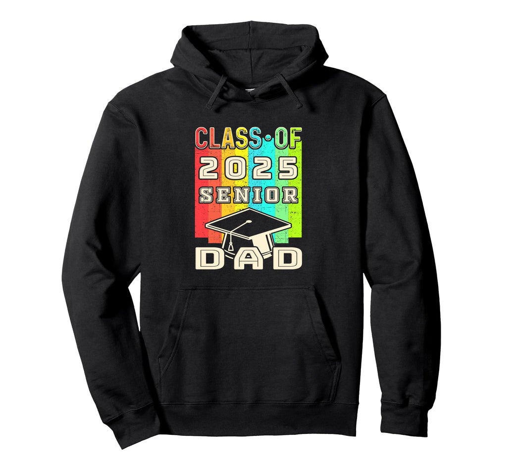 Proud Dad Class 2025 Senior Graduate 2025 Hoodie - Trendy Graphic Unisex - T-Shirt, Sweatshirt, Hoodie