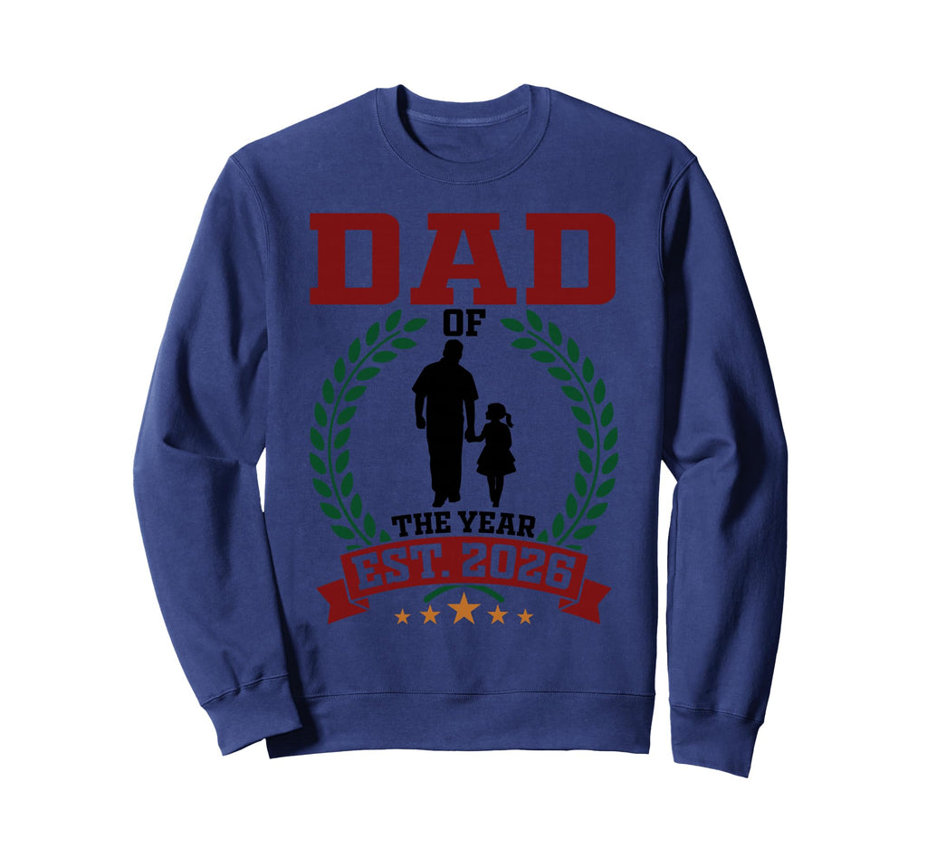 Dad Year Est 2026 New Father Daddy Sweatshirt - Graphic Print for Adults - T-Shirt, Sweatshirt, Hoodie