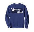 Soccer Dad Daddy Checkered Soccer Sweatshirt - Trendy Graphic Men Women - T-Shirt, Sweatshirt, Hoodie