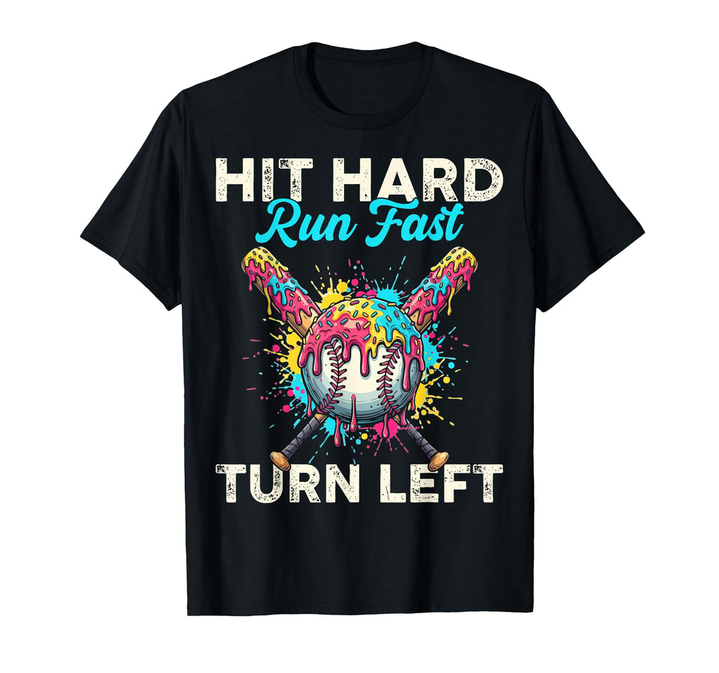 Hit Hard Run Fast Turn Left Baseball Cream T-Shirt - Graphic Print Unisex - T-Shirt, Sweatshirt, Hoodie
