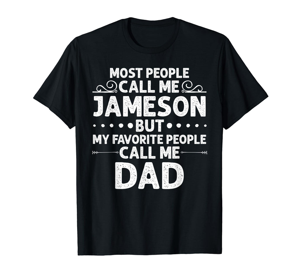 Jameson Gift Name Funny Fathers Day T-Shirt - Aesthetic Graphic Unisex - T-Shirt, Sweatshirt, Hoodie