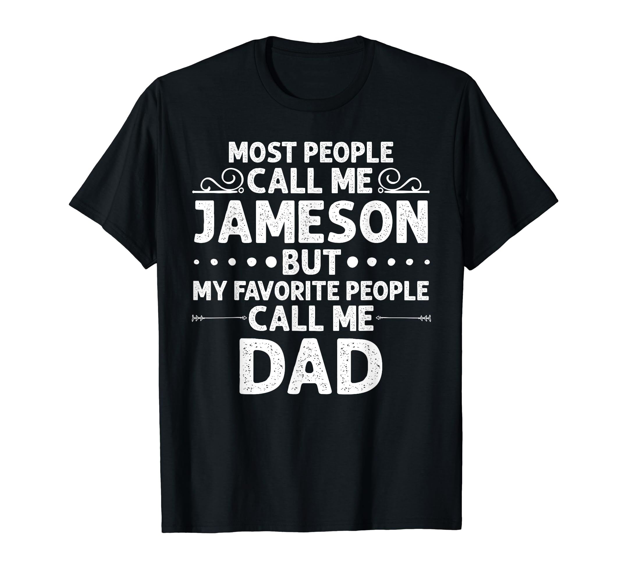 Jameson Gift Name Funny Fathers Day T-Shirt - Aesthetic Graphic Unisex - T-Shirt, Sweatshirt, Hoodie