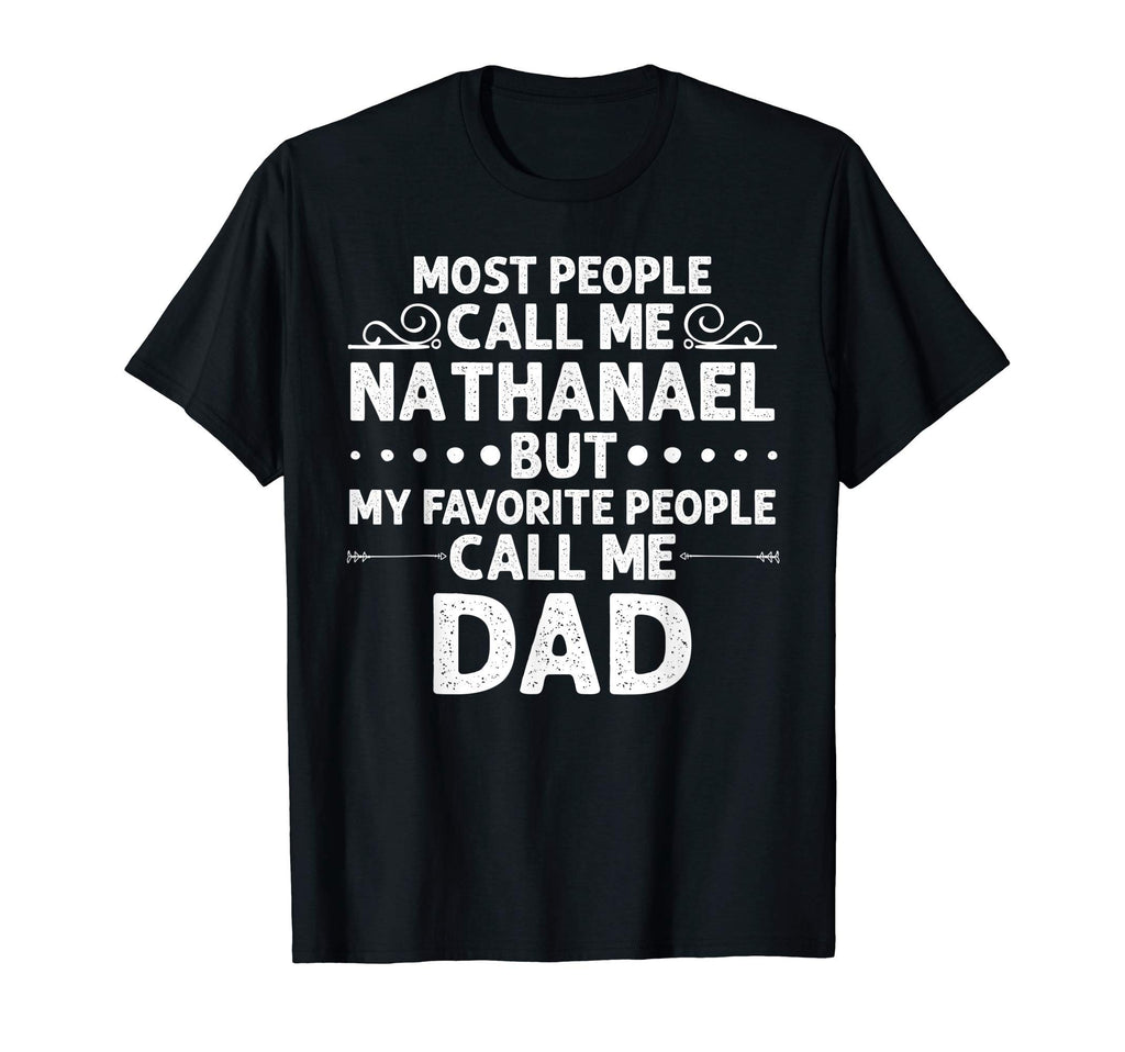 Nathanael Gift Name Funny T-Shirt - Casual Everyday Wear for Adults - T-Shirt, Sweatshirt, Hoodie