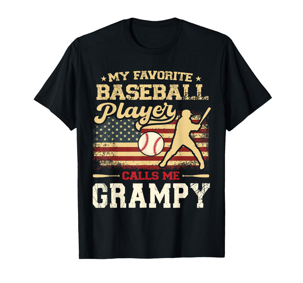 My Favorite Baseball Player Calls Me Grampy T-Shirt - Graphic Print Unisex - T-Shirt, Sweatshirt, Hoodie