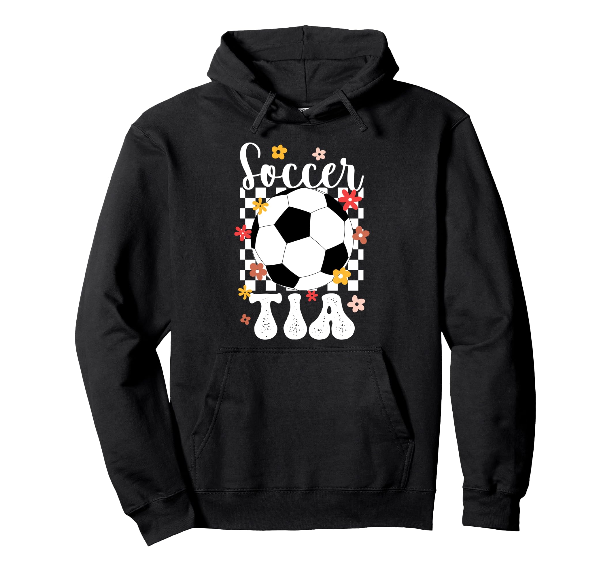 Soccer Tia Groovy Tia Soccer Player Hoodie - Fun Novelty Design for Adults - T-Shirt, Sweatshirt, Hoodie
