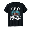 Funny Mens Joke Fathers Ceo Dad Joke T-Shirt - Trendy Graphic Men Women - T-Shirt, Sweatshirt, Hoodie