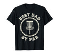 Funny Disc Golf Player Best Dad T-Shirt - Fun Novelty Design for Adults - T-Shirt, Sweatshirt, Hoodie