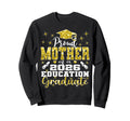 Proud Mother 2026 Education Sweatshirt - Novelty Apparel Men Women - T-Shirt, Sweatshirt, Hoodie