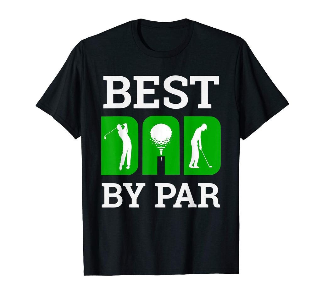 Mens Best Dad Par Golf Golfer Funny T-Shirt - Graphic Print for Adults - T-Shirt, Sweatshirt, Hoodie