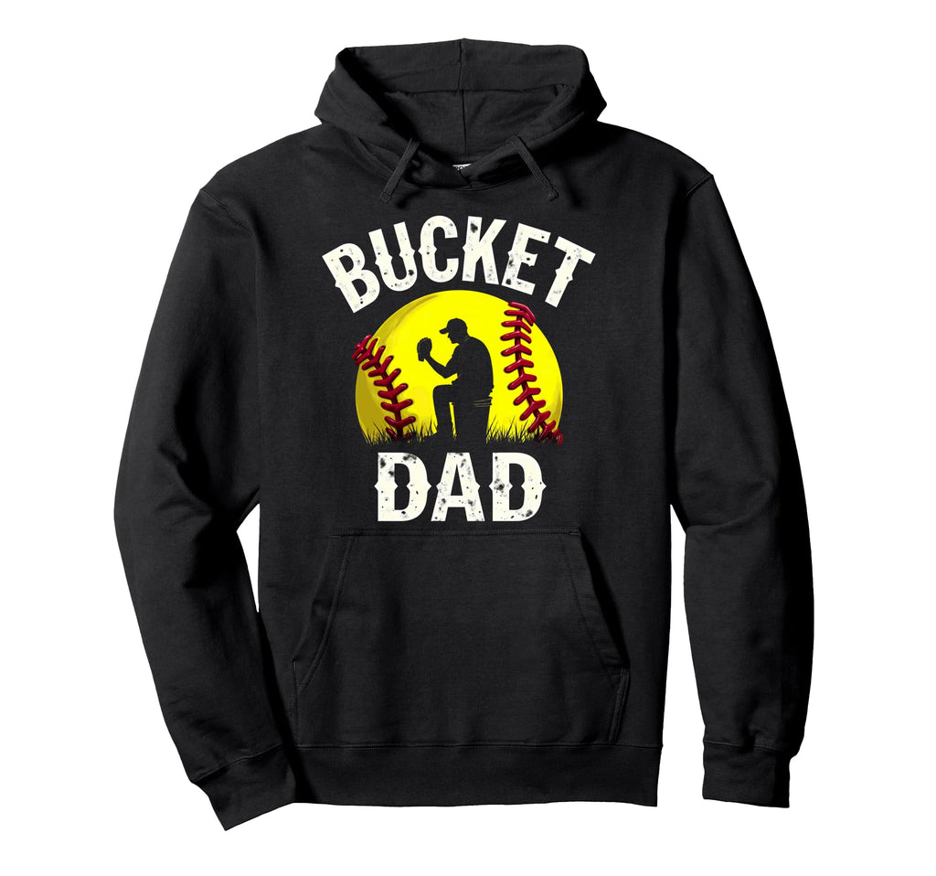 Daddy Bucket Dad Softball Hoodie - Streetwear Style Unisex - T-Shirt, Sweatshirt, Hoodie