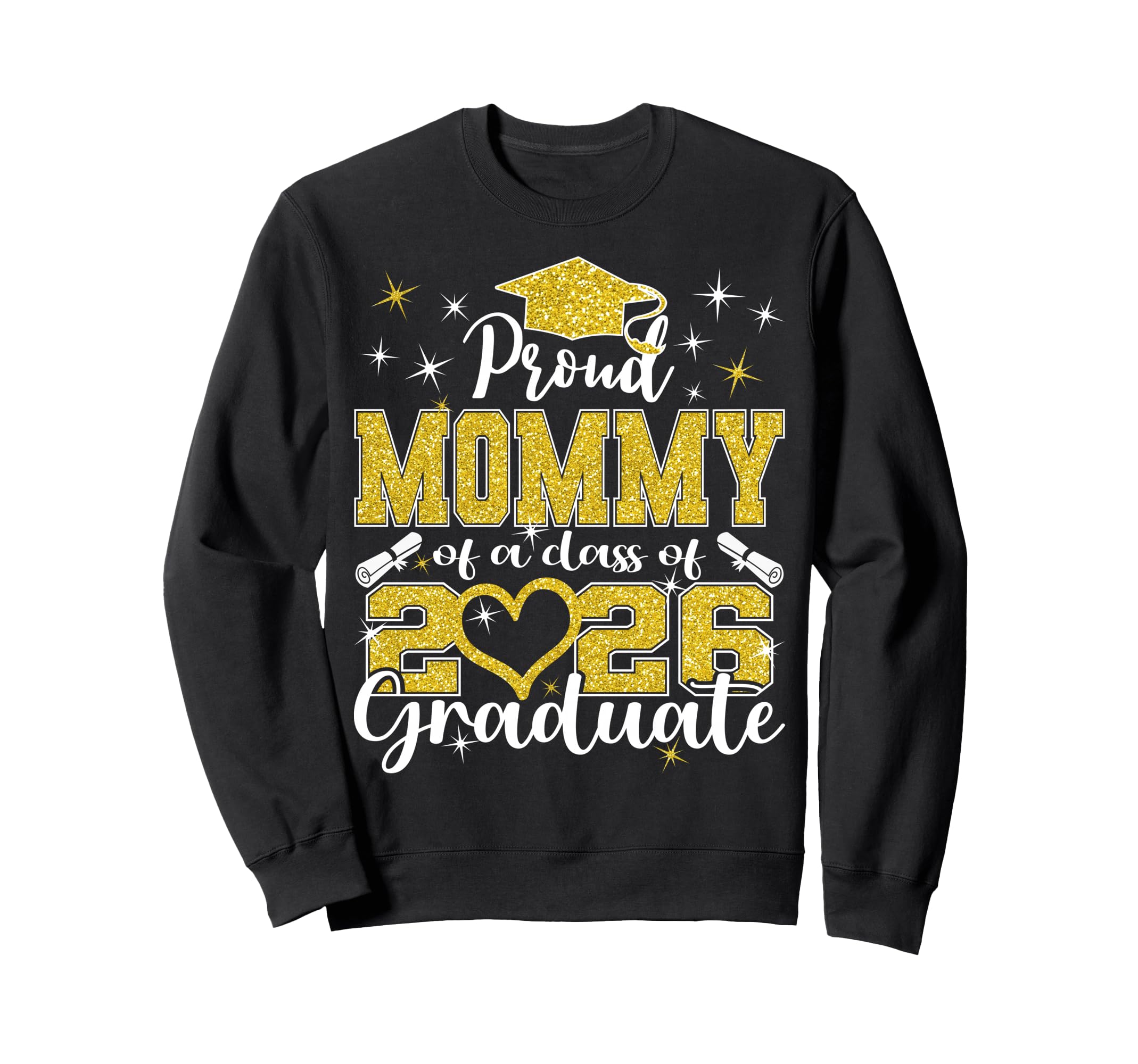 Super Proud Mommy 2026 Graduate Sweatshirt - Custom Art Print for Adults - T-Shirt, Sweatshirt, Hoodie