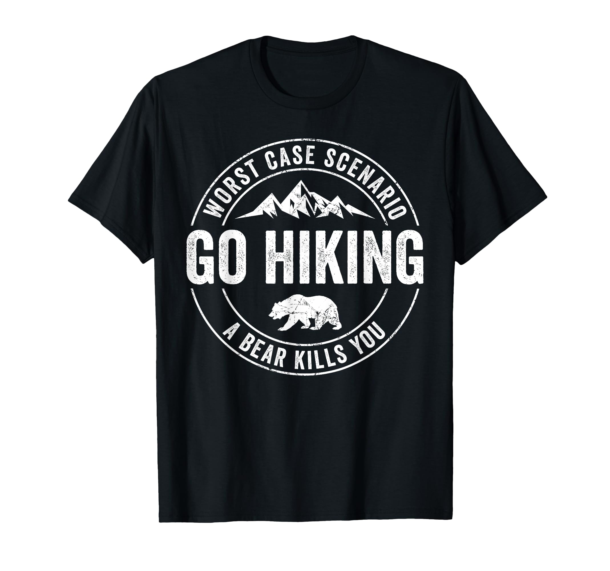 Funny Go Hiking Dad Joke Outdoor T-Shirt - Novelty Apparel Men Women - T-Shirt, Sweatshirt, Hoodie