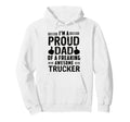 Dad Freaking Awesome Trucker Truck Hoodie - Fun Novelty Design Men Women - T-Shirt, Sweatshirt, Hoodie