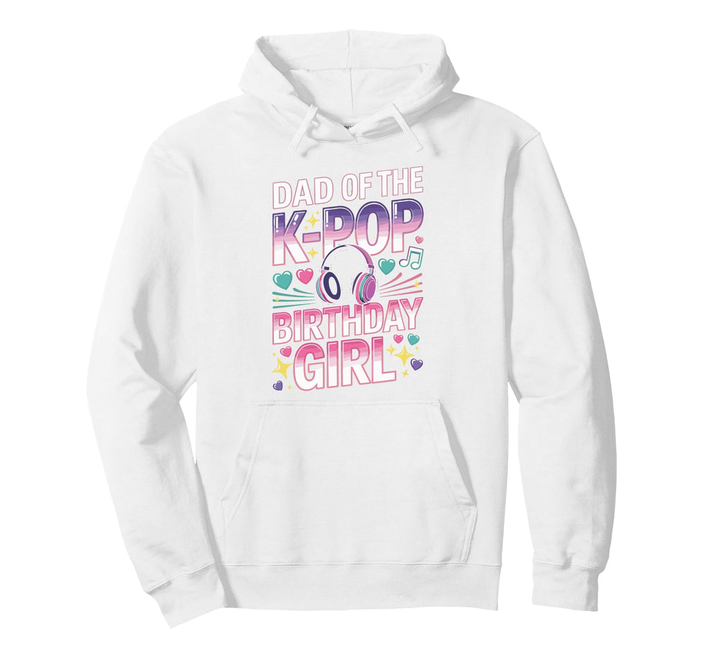 Kpop Outifit Korean Pop Dad K Pop Birthday Hoodie - Minimalist Print Unisex - T-Shirt, Sweatshirt, Hoodie