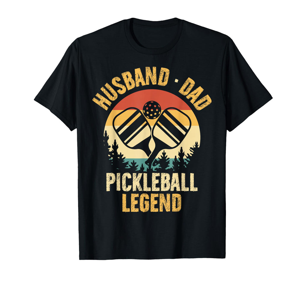 Funny Husband Dad Pickleball Legend T-Shirt - Streetwear Style Unisex - T-Shirt, Sweatshirt, Hoodie