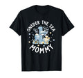 Oneder Sea Mommy Birthday Matching T-Shirt - Aesthetic Graphic Unisex - T-Shirt, Sweatshirt, Hoodie