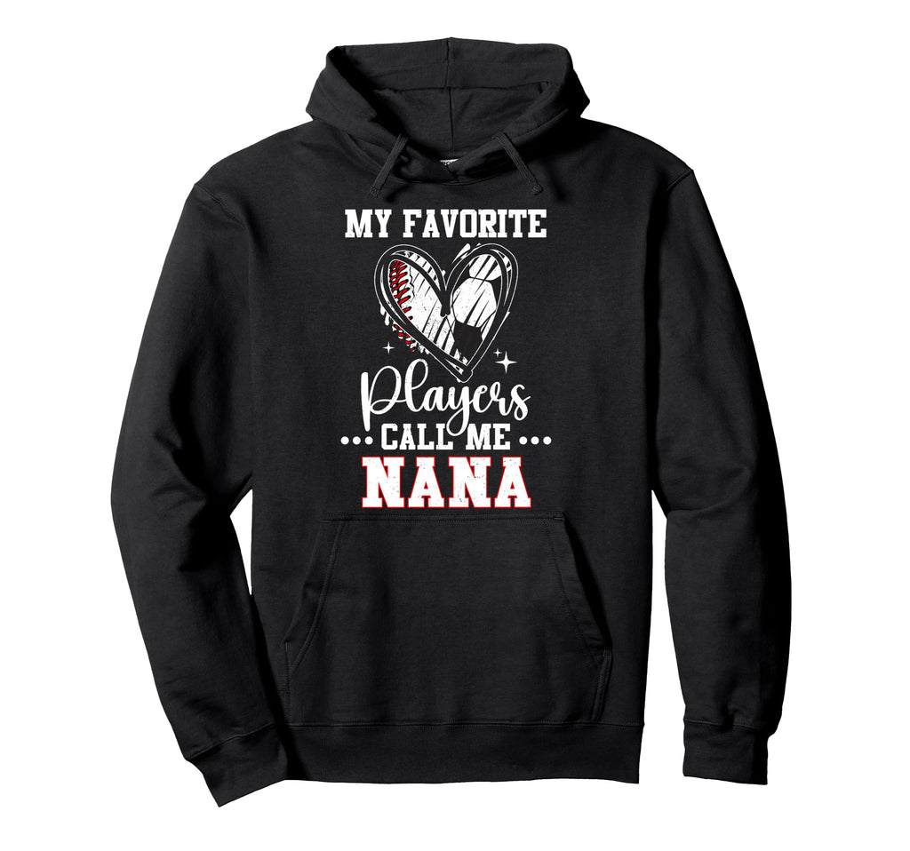 My Favorite Baseball Soccer Players Call Me Hoodie - Trendy Graphic Unisex - T-Shirt, Sweatshirt, Hoodie