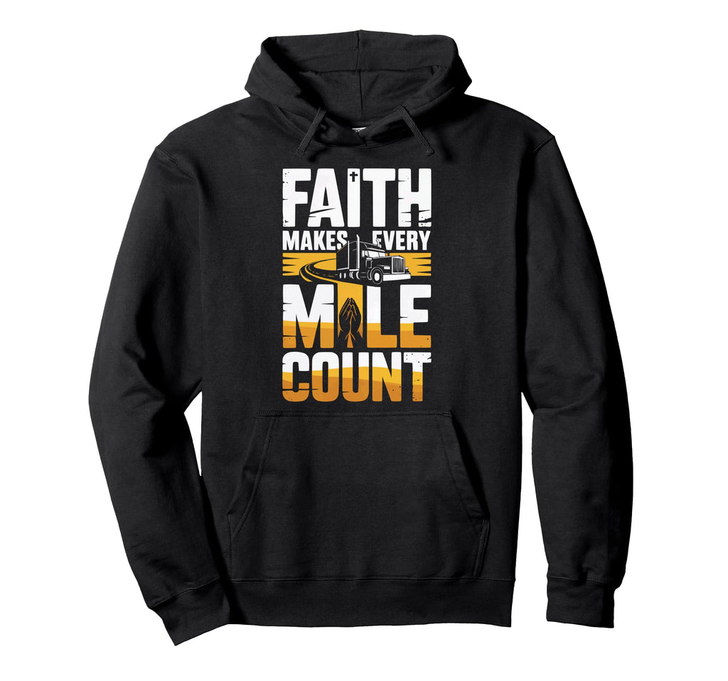 Christian Truck Driver Trucker Hoodie - Casual Everyday Wear Unisex - T-Shirt, Sweatshirt, Hoodie