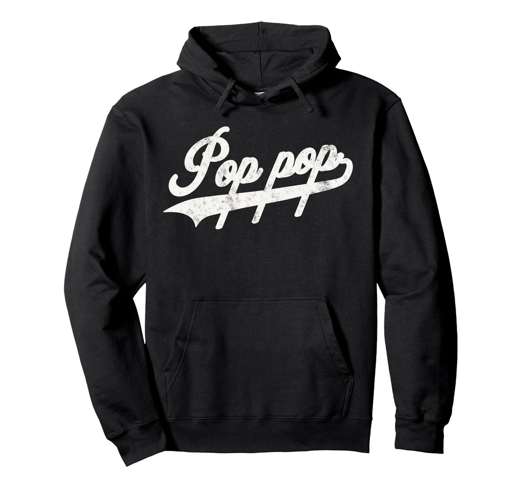 Pop Pop Fathers Day Gift Papa Grandpa Hoodie - Unique Graphic Men Women - T-Shirt, Sweatshirt, Hoodie