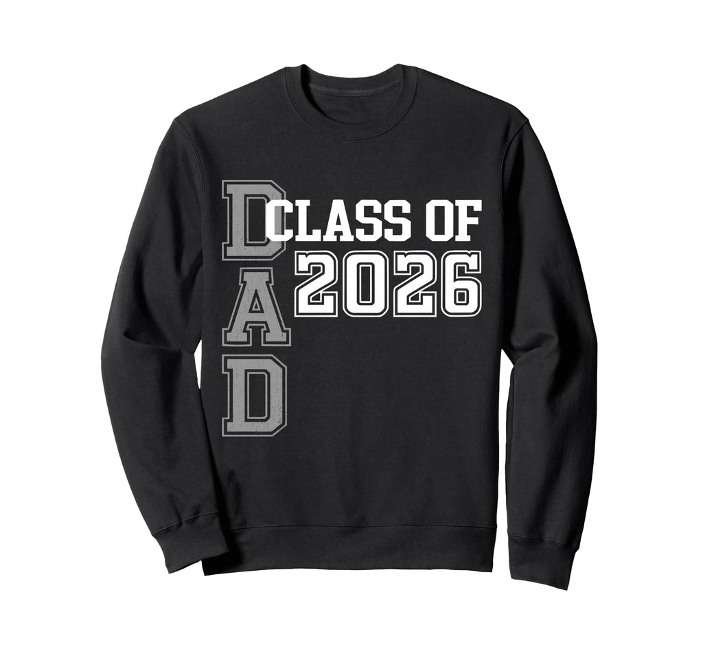 Proud Dad 2026 Graduate Grad Sweatshirt - Custom Art Print Men Women - T-Shirt, Sweatshirt, Hoodie