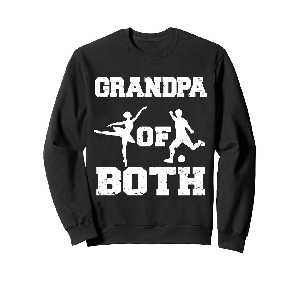 Grandpa Both Ballet Soccer Funny Sweatshirt - Custom Art Print Men Women - T-Shirt, Sweatshirt, Hoodie