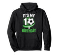 Its My 10Th Birthday Soccer Ball Hoodie - Graphic Print Men Women - T-Shirt, Sweatshirt, Hoodie