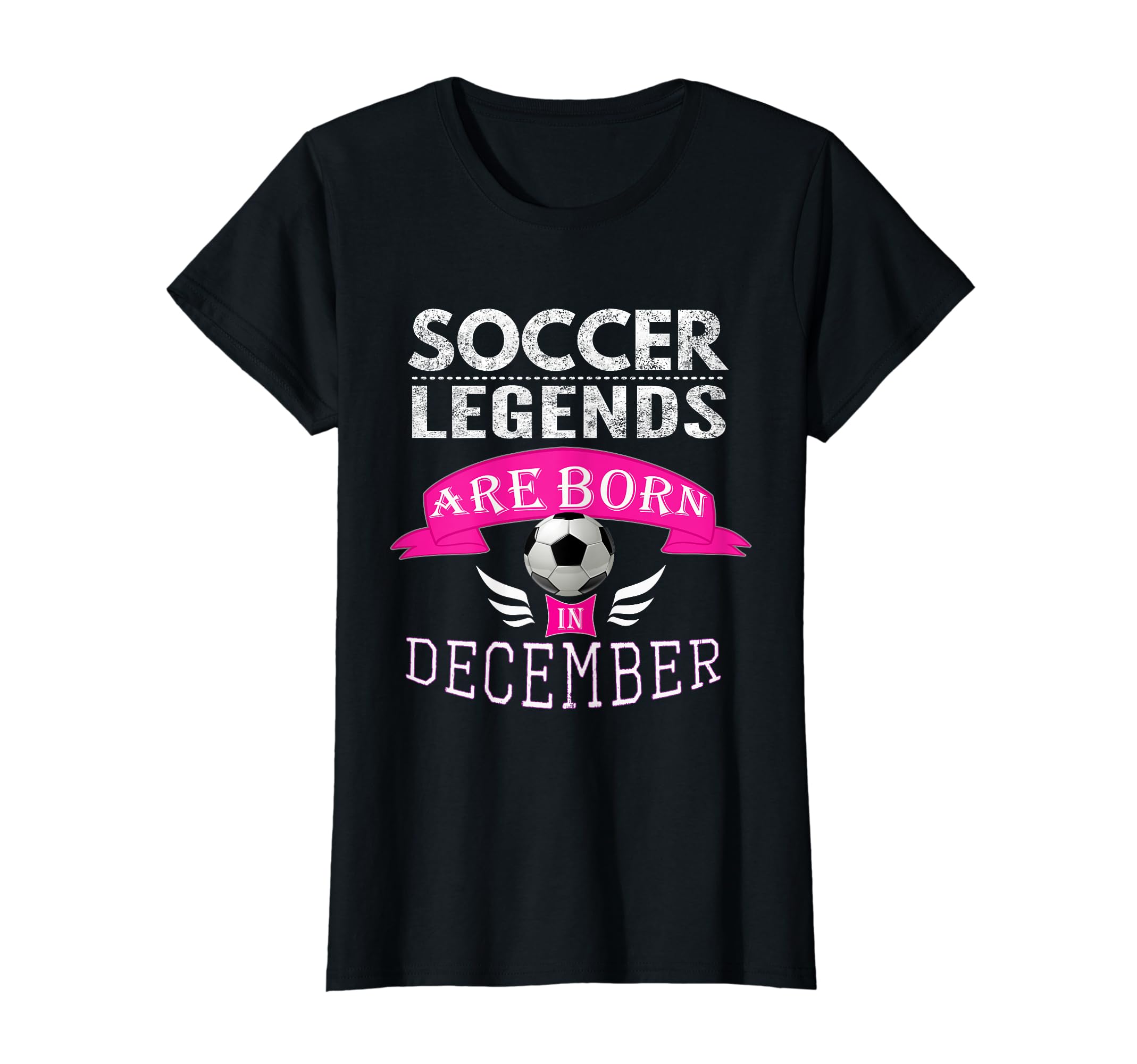 Soccer Legend Born December Birthday Gift T-Shirt - Graphic Print Unisex - T-Shirt, Sweatshirt, Hoodie