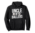 Uncle Ballers Proud Soccer Baseball Hoodie - Custom Art Print Men Women - T-Shirt, Sweatshirt, Hoodie