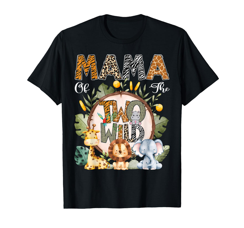 Mama Two Wild Animal Safari 2Nd Birthday T-Shirt - Streetwear Style Unisex - T-Shirt, Sweatshirt, Hoodie