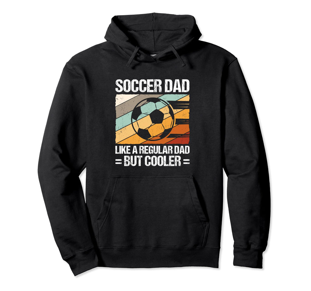 Soccer Family Support Sport Game Hoodie - Fun Novelty Design for Adults - T-Shirt, Sweatshirt, Hoodie