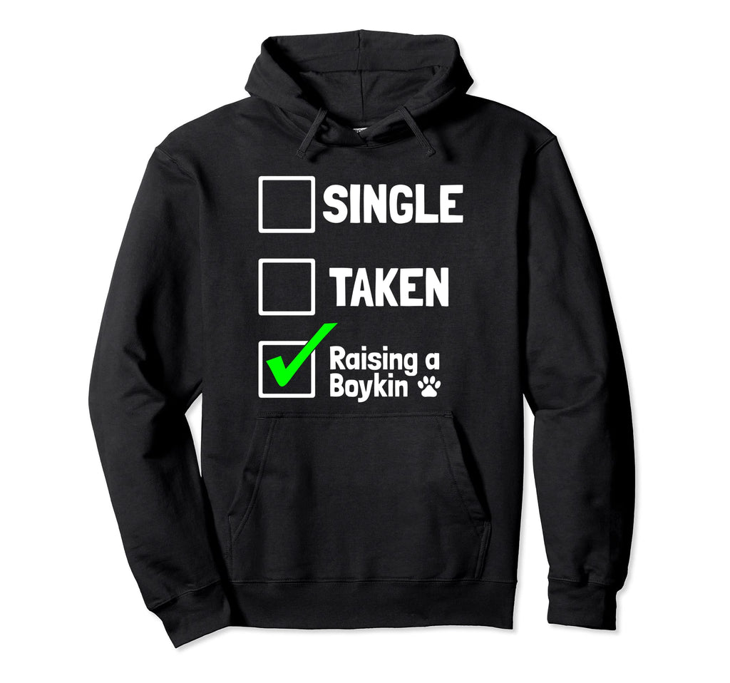 Single Taken Raising Boykin Funny Dog Hoodie - Novelty Apparel Unisex - T-Shirt, Sweatshirt, Hoodie