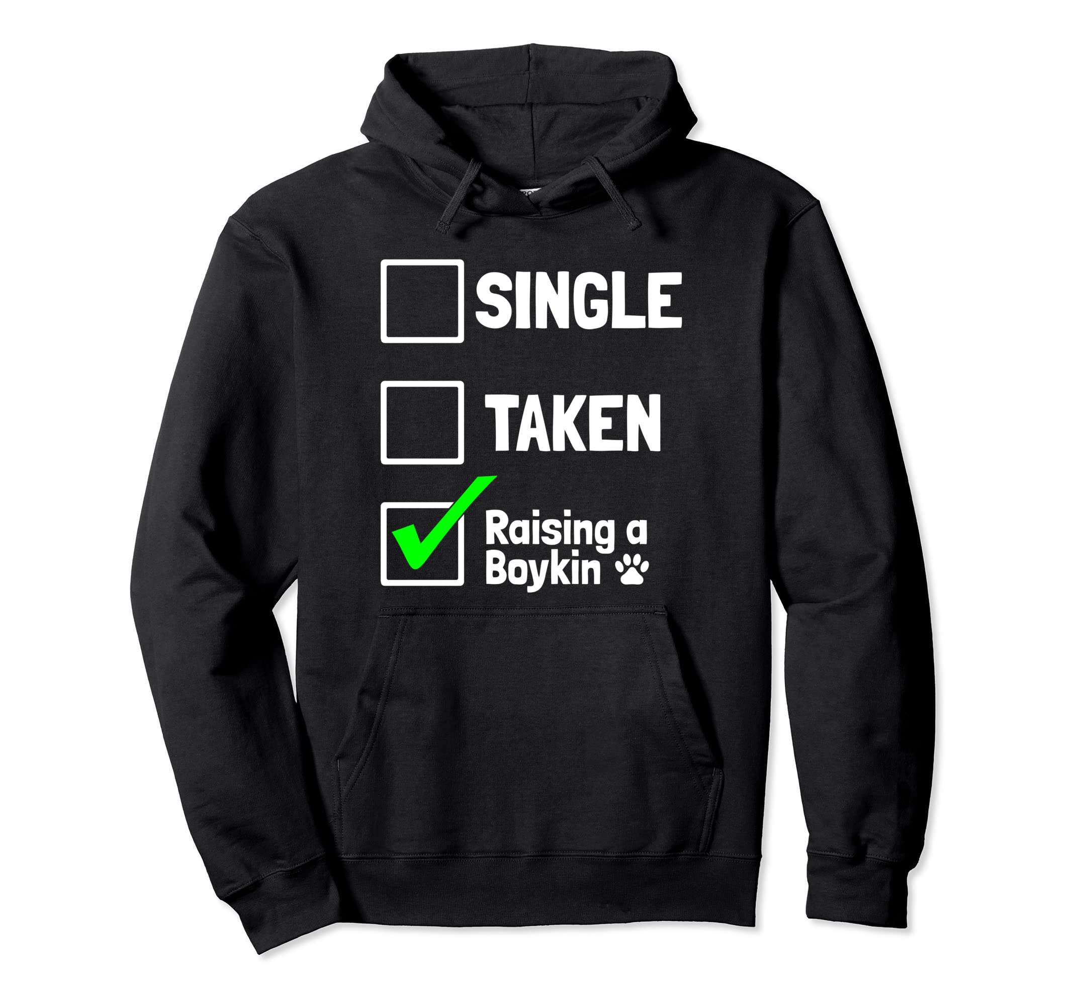 Single Taken Raising Boykin Funny Dog Hoodie - Novelty Apparel Unisex - T-Shirt, Sweatshirt, Hoodie