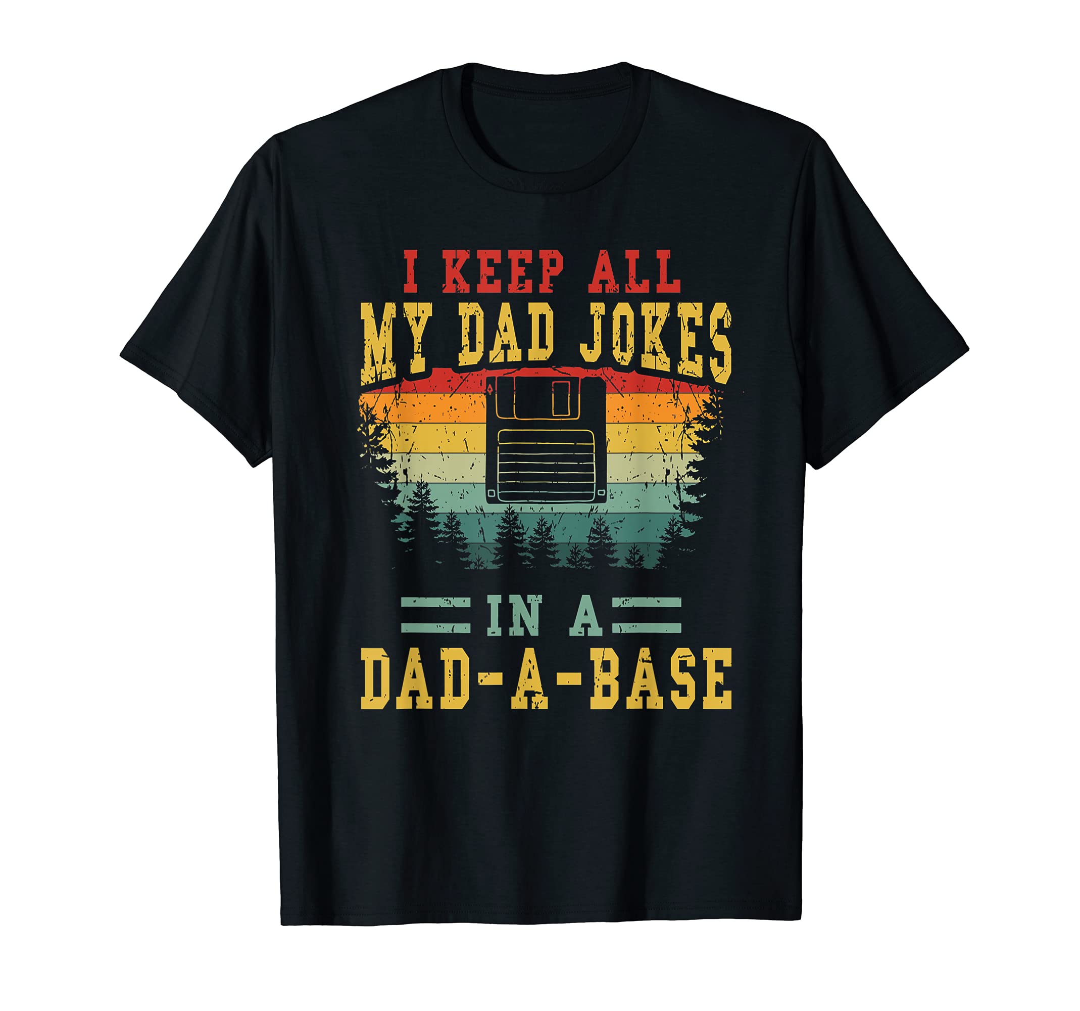 Mens I Keep All My Dad Jokes Dad T-Shirt - Casual Everyday Wear for Adults - T-Shirt, Sweatshirt, Hoodie