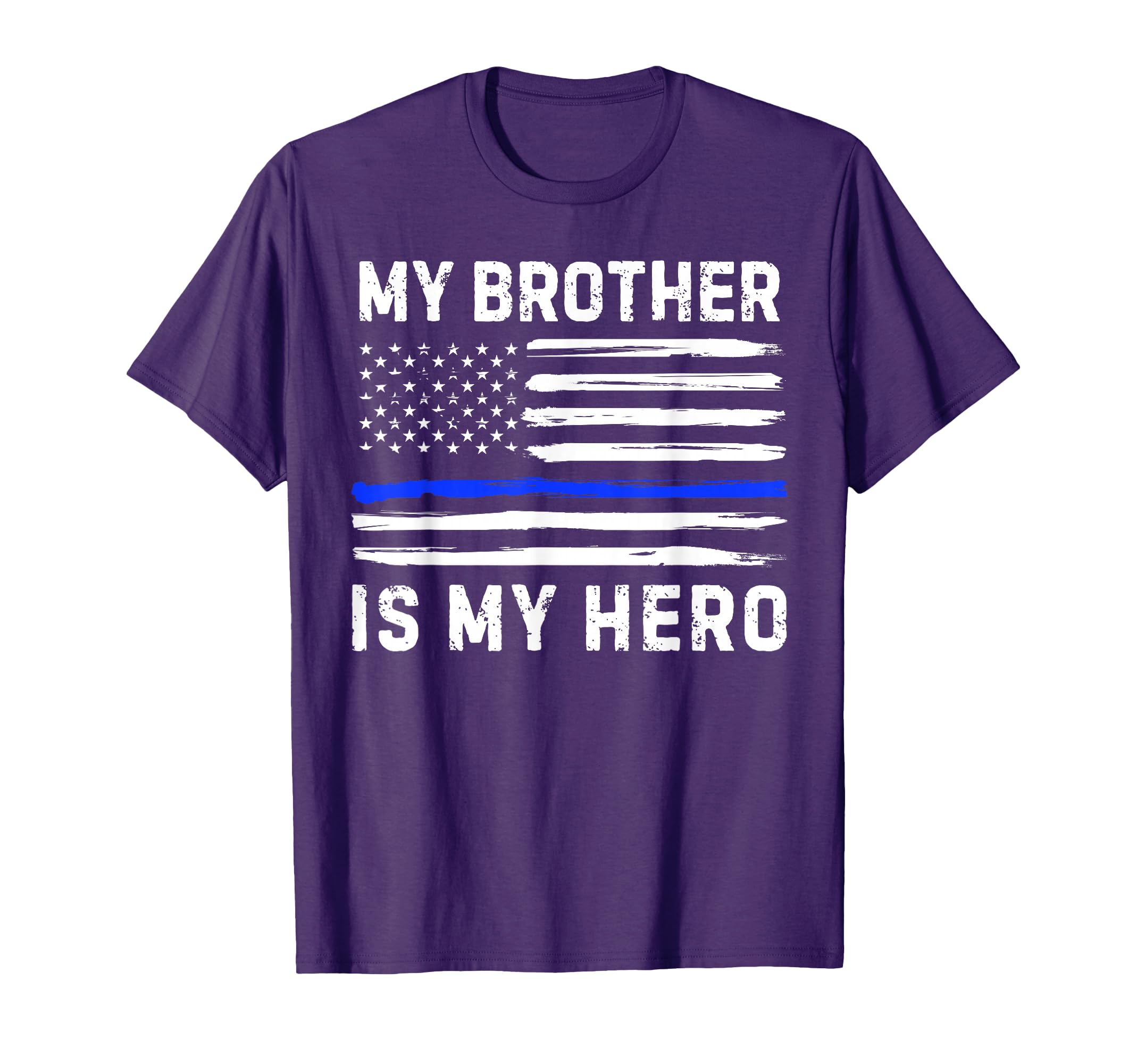My Brother Is My Hero Police T-Shirt - Aesthetic Graphic for Adults - T-Shirt, Sweatshirt, Hoodie