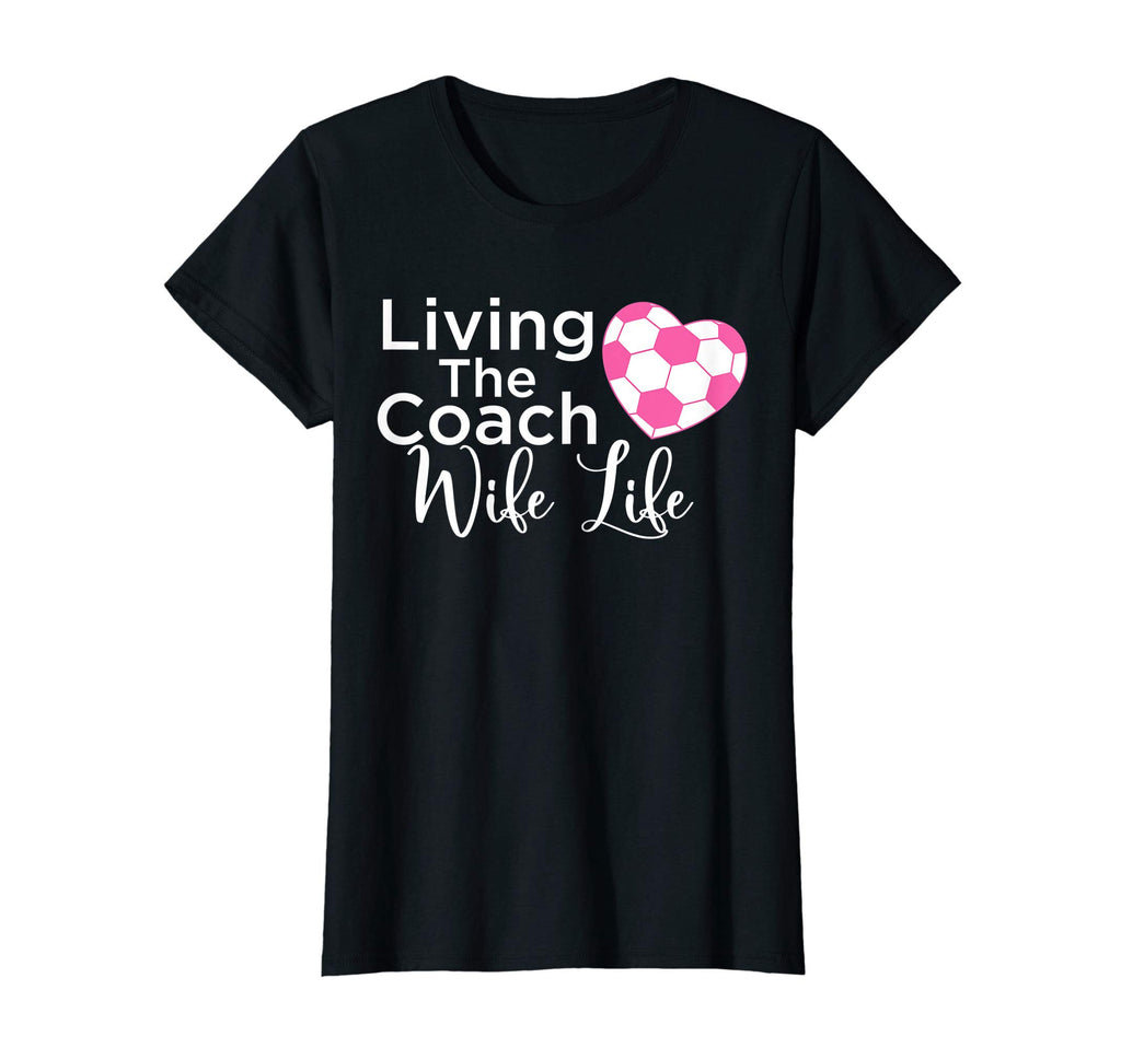 Womens Soccer Mom Living Coach Wife Life T-Shirt - Minimalist Print Unisex - T-Shirt, Sweatshirt, Hoodie