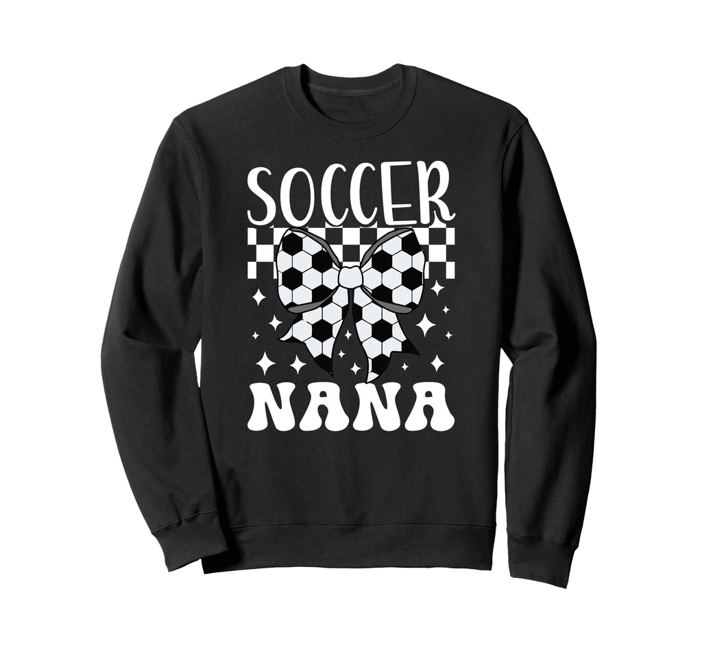 Soccer Nana Coquette Nana Soccer Sweatshirt - Novelty Apparel for Adults - T-Shirt, Sweatshirt, Hoodie
