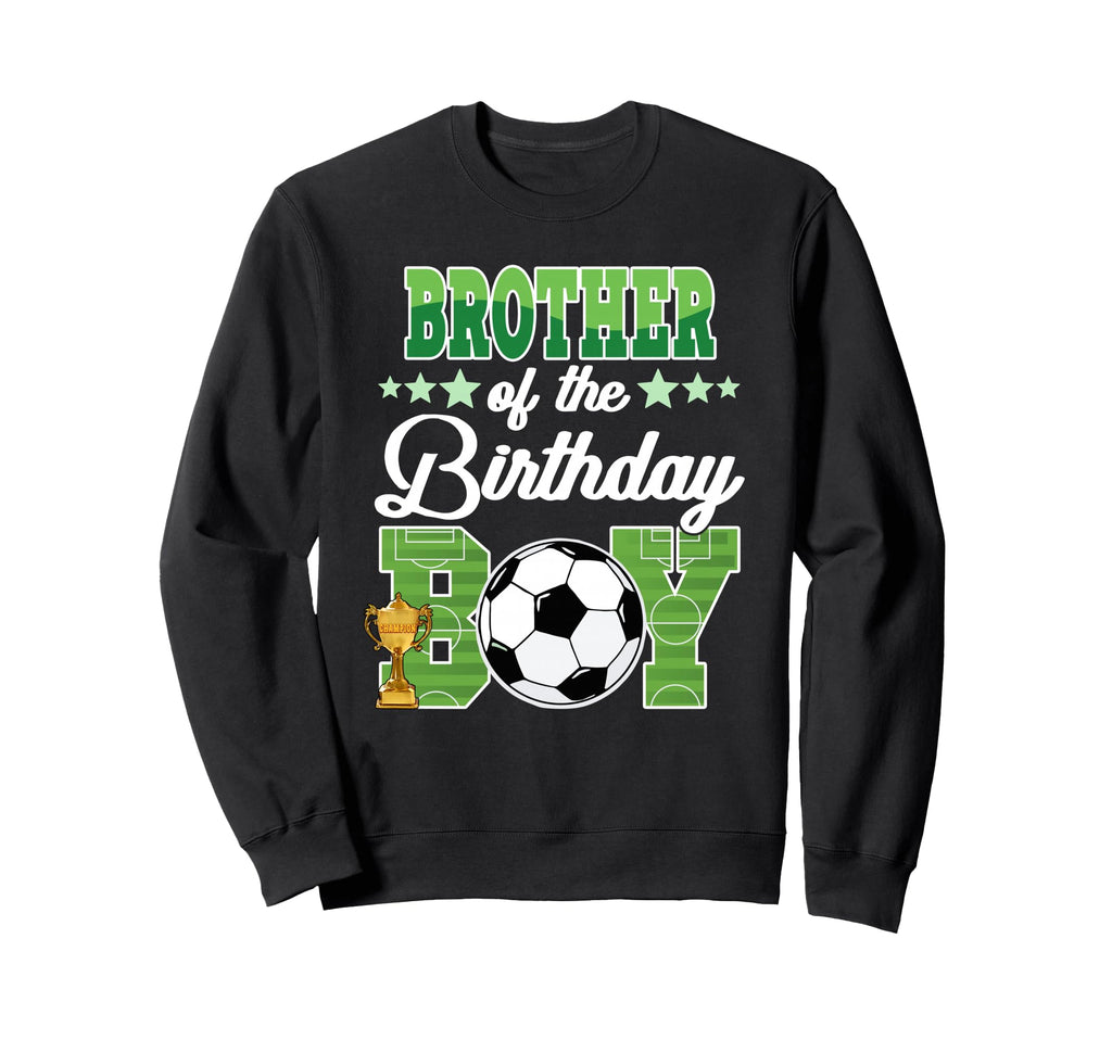 Soccer Brother Birthday Party Sweatshirt - Minimalist Print Men Women - T-Shirt, Sweatshirt, Hoodie