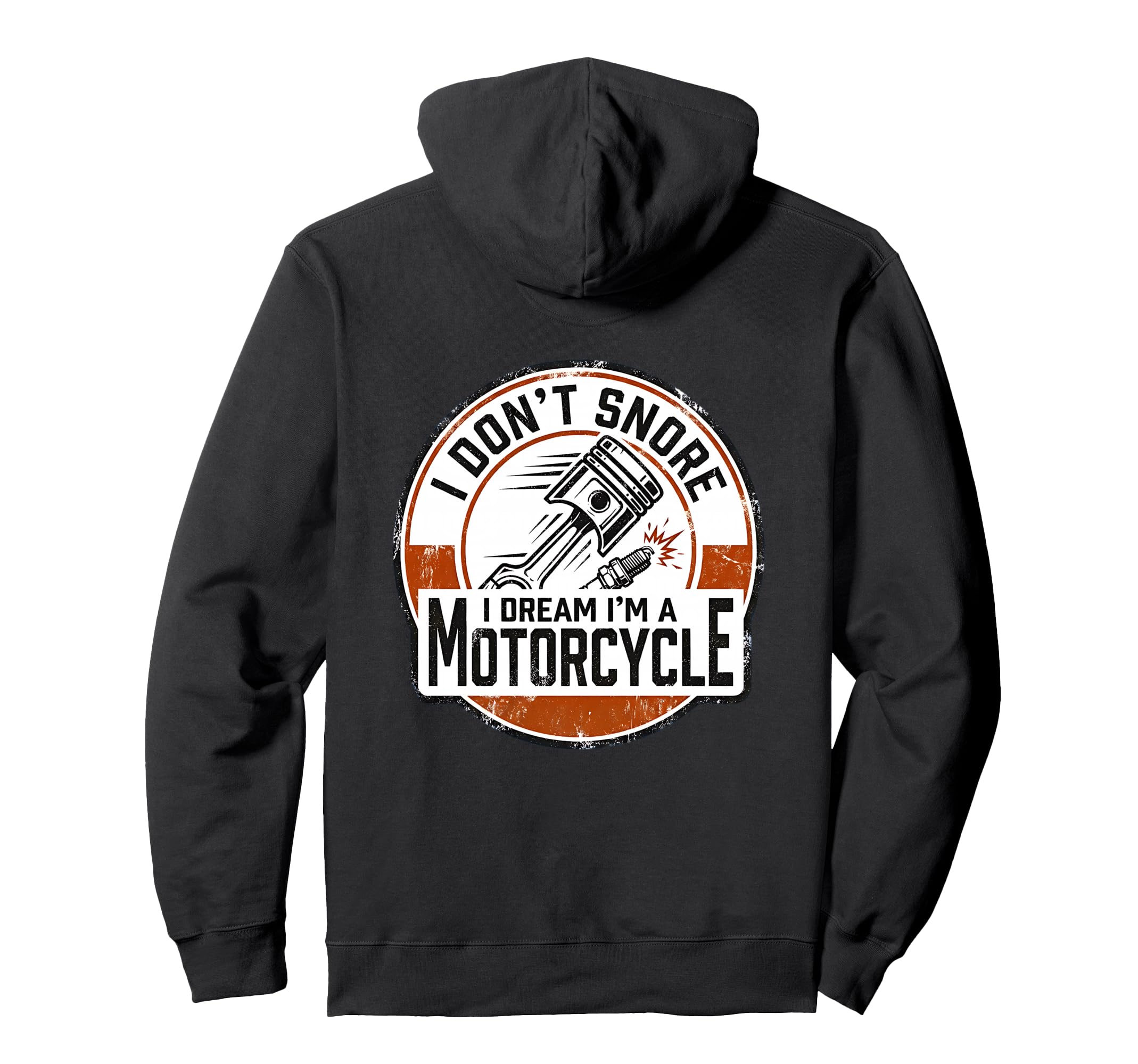 Funny I Dont Snore I Dream Im Motorcycle Hoodie - Trendy Graphic Unisex - T-Shirt, Sweatshirt, Hoodie