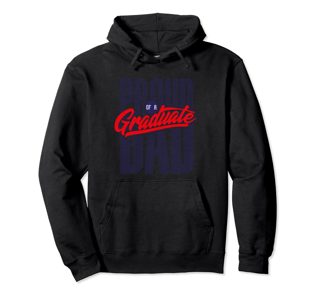 Proud Dad Grad School Graduation Hoodie - Streetwear Style for Adults - T-Shirt, Sweatshirt, Hoodie