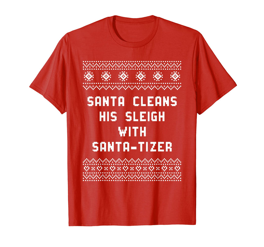 Santa Cleans His Sleigh Santatizer Dad T-Shirt - Minimalist Print Unisex - T-Shirt, Sweatshirt, Hoodie