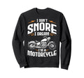 Funny I Dont Snore I Dream Im Sweatshirt - Minimalist Print for Adults - T-Shirt, Sweatshirt, Hoodie