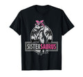 Sistersaurus Dinosaur Sister Saurus T-Shirt - Aesthetic Graphic Unisex - T-Shirt, Sweatshirt, Hoodie