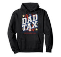 Dad Tax Definition Funny Fathers Hoodie - Casual Everyday Wear for Adults - T-Shirt, Sweatshirt, Hoodie