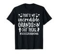 My Incredible Grandson Soccer Grandma T-Shirt - Unique Graphic Men Women - T-Shirt, Sweatshirt, Hoodie