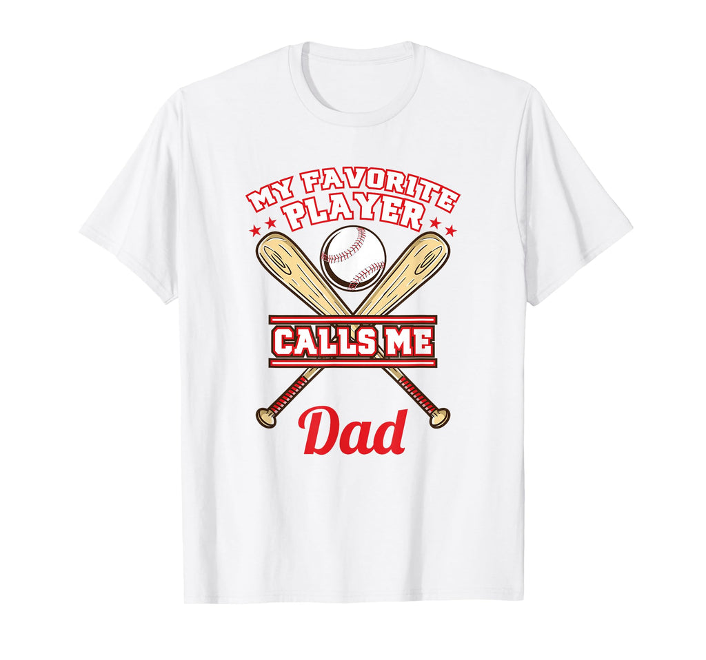 My Favorite Player Calls Me Dad Baseball T-Shirt - Aesthetic Graphic Unisex - T-Shirt, Sweatshirt, Hoodie