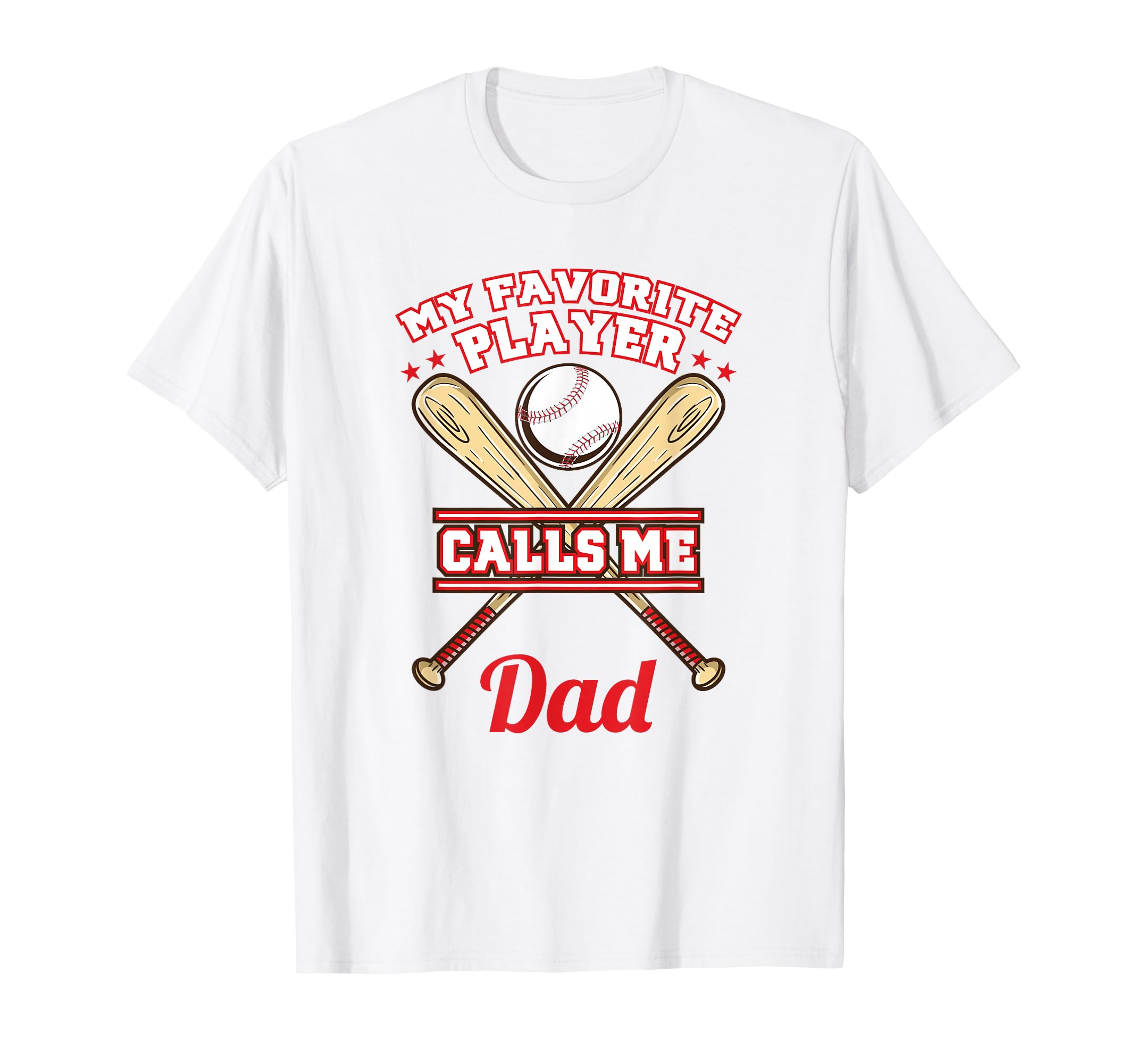 My Favorite Player Calls Me Dad Baseball T-Shirt - Aesthetic Graphic Unisex - T-Shirt, Sweatshirt, Hoodie