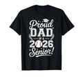 Proud Dad 2026 Senior Baseball Graduate T-Shirt - Graphic Print Men Women - T-Shirt, Sweatshirt, Hoodie